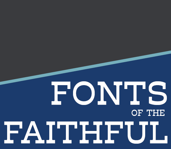 Fonts of the Faithful booklet